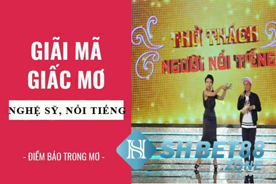 Nằm mơ thấy người nổi tiếng có phải điềm tốt?