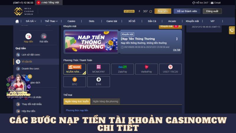 Các bước nạp tiền tài khoản casinomcw chi tiết