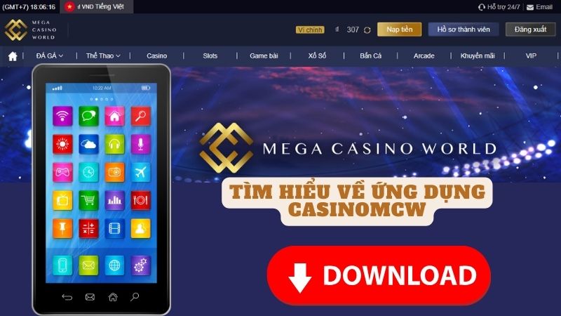 Tìm hiểu về ứng dụng casinomcw